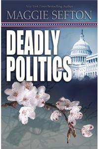 Deadly Politics