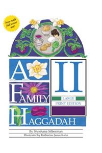 Family Haggadah II - Large Print Edition, 2nd Edition