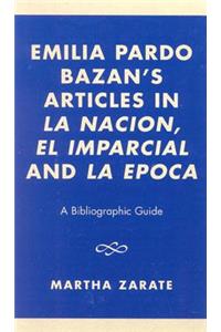 Emilia Pardo Bazan's Articles in 'La Nacion', 'El Imparcial' and 'La Epoca'