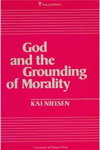 God and the Grounding of Morality