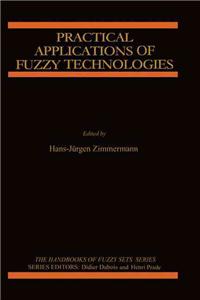 Practical Applications of Fuzzy Technologies