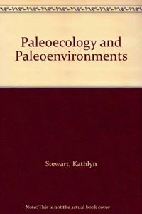 Paleoecology and Paleoenvironments