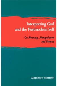 Interpreting God and the Postmodern Self