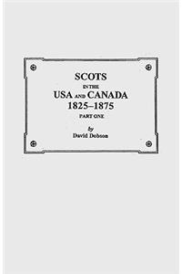 Scots in the USA and Canada, 1825-1875