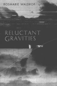 Reluctant Gravities: Poems