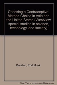 Choosing a Contraceptive: Method Choice in Asia and the United States