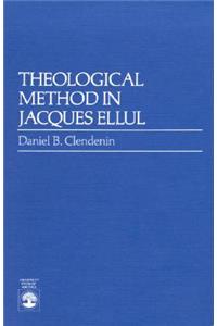 Theological Method in Jacques Ellul