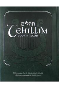 Tehillim - Book of Psalms with English Translation & Commentary: With Commentary from the Talmud, Midrash, Kabbalah, Classic Commentators and the Chasidic Masters