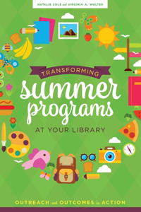 Transforming Summer Programs at Your Library