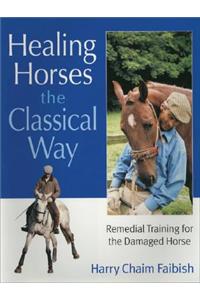 Healing Horses the Classical Way