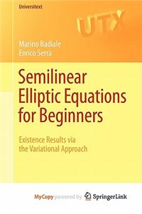 Semilinear Elliptic Equations for Beginners