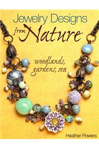 Jewelry Designs from Nature: Woodlands, Gardens, Sea