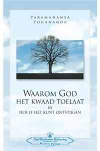 Waarom God Het Kwaad Toelaat - Why God permits Evil (Dutch)