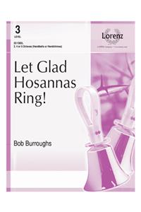 Let Glad Hosannas Ring!