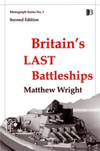 Britain's Last Battleships