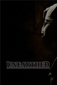 Unearthed