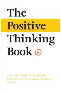 The Positive Thinking Book