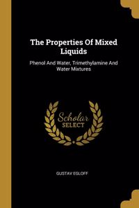 Properties Of Mixed Liquids