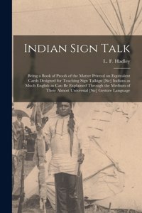 Indian Sign Talk [microform]