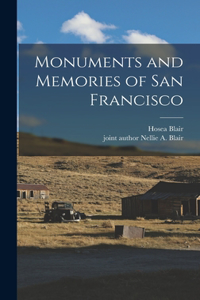 Monuments and Memories of San Francisco