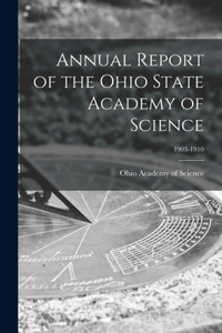 Annual Report of the Ohio State Academy of Science; 1903-1910