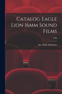 Catalog Eagle Lion 16mm Sound Films; 1948