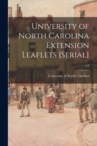 University of North Carolina Extension Leaflets [serial]; v.2