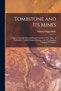 Tombstone and Its Mines