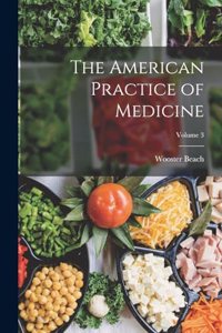 American Practice of Medicine; Volume 3