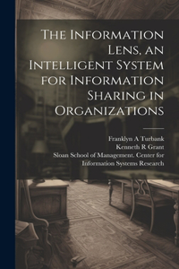 Information Lens, an Intelligent System for Information Sharing in Organizations