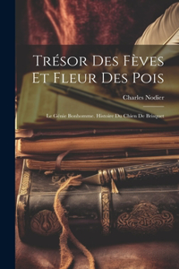 Trésor Des Fèves Et Fleur Des Pois