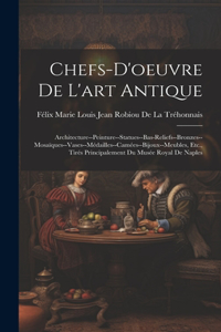 Chefs-D'oeuvre De L'art Antique