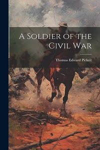 A Soldier of the Civil War