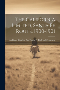 California Limited, Santa Fe Route, 1900-1901
