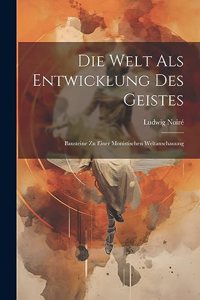Welt Als Entwicklung Des Geistes
