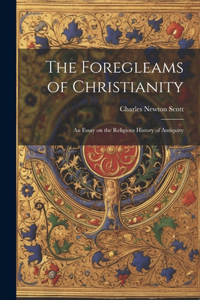 Foregleams of Christianity