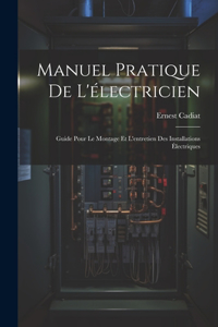 Manuel Pratique De L'électricien