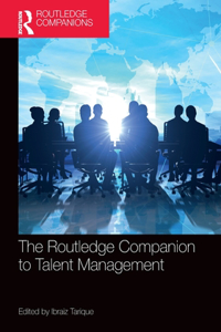 Routledge Companion to Talent Management