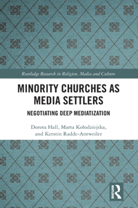 Minority Churches as Media Settlers