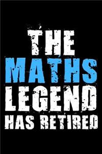 The Maths legend has retired