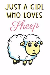 Just A Girl Who Loves Sheep