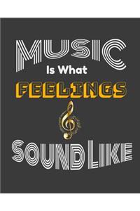 Music Is What Feelings Sound Like