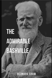 The Admirable Bashville