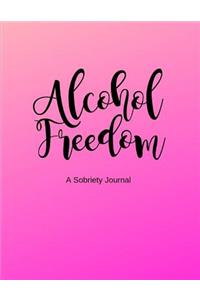 Alcohol Freedom A Sobriety Journal