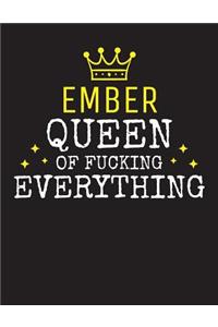 EMBER - Queen Of Fucking Everything