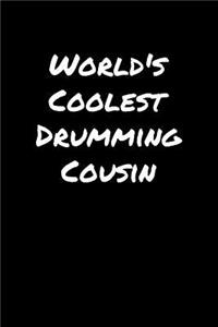 World's Coolest Drumming Cousin