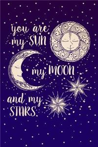 You Are My Sun My Moon And My Stars