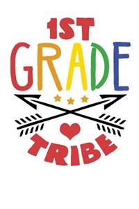 1st Grade Tribe