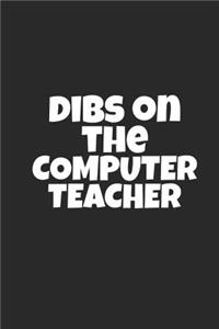 Dibs On The Computer Teacher