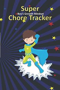 Super Boy's Growth Mindset Chore Tracker